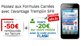 Passez au Carr� bloqu� avec l'avantage Tremplin SFR